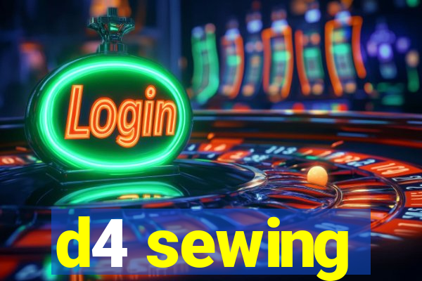 d4 sewing